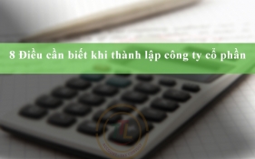 Lưu ý 8 điều cần biết về Công ty cổ phần 2021