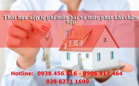  thời hạn nộp lệ phí môn bài và mức phạt khi chậm nộp lệ phí