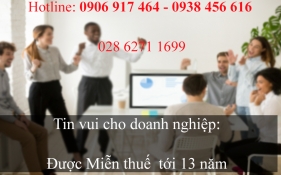 Tin vui cho doanh nghiệp: Được miễn giảm thuế tới 13 năm